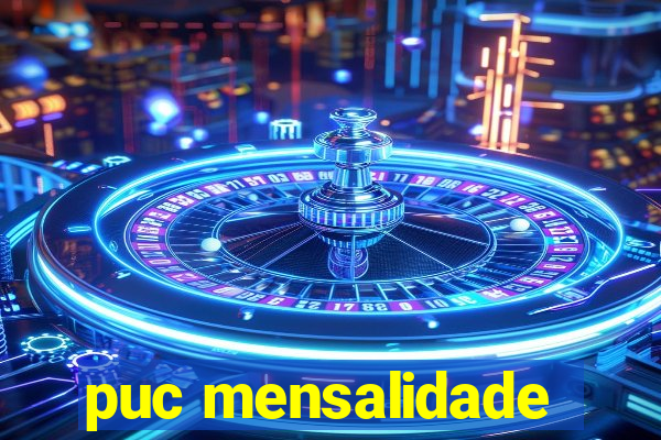 puc mensalidade